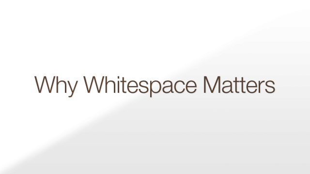 Preview image of 'Why Whitespace Matters'